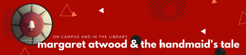 Poster for Margaret Atwood library exhibit